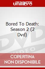 Bored To Death: Season 2 (2 Dvd) dvd