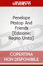 Penelope Pitstop And Friends [Edizione: Regno Unito] dvd