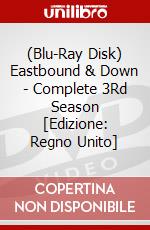 (Blu-Ray Disk) Eastbound & Down - Complete 3Rd Season [Edizione: Regno Unito] brd