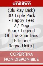 (Blu Ray Disk) 3D Triple Pack - Happy Feet 2 / Yogi Bear / Legend Of The Guardians [Edizione: Regno Unito] dvd