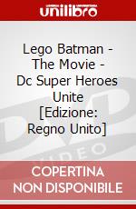 Lego Batman - The Movie - Dc Super Heroes Unite dvd