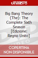 Big Bang Theory (The): The Complete Sixth Season [Edizione: Regno Unito] dvd