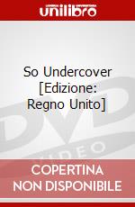 So Undercover [Edizione: Regno Unito] film in dvd di Warner Brothers