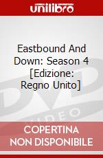 Eastbound And Down: Season 4 [Edizione: Regno Unito] dvd