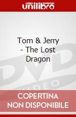 Tom & Jerry - The Lost Dragon dvd