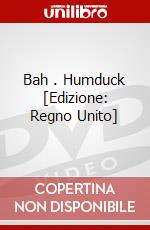 Bah .  Humduck [Edizione: Regno Unito] dvd