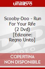 Scooby-Doo - Run For Your Rife (2 Dvd) [Edizione: Regno Unito] dvd