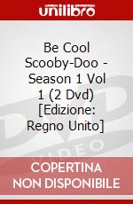 Be Cool Scooby-Doo - Season 1 Vol 1 (2 Dvd) dvd