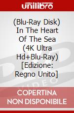 (Blu-Ray Disk) In The Heart Of The Sea (4K Ultra Hd+Blu-Ray) [Edizione: Regno Unito] brd