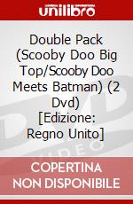 Double Pack (Scooby Doo Big Top/Scooby Doo Meets Batman) (2 Dvd) [Edizione: Regno Unito] dvd