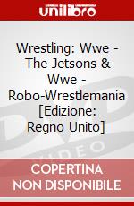 Wrestling: Wwe - The Jetsons & Wwe - Robo-Wrestlemania [Edizione: Regno Unito] dvd