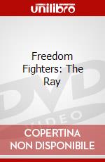 Freedom Fighters: The Ray dvd