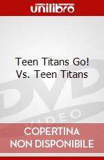 Teen Titans Go! Vs. Teen Titans dvd