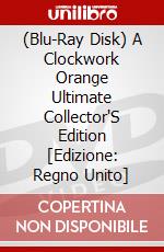 (Blu-Ray Disk) A Clockwork Orange Ultimate Collector'S Edition [Edizione: Regno Unito] brd