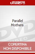 Parallel Mothers dvd
