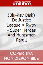 (Blu-Ray Disk) Dc Justice League X Rwby - Super Heroes And Huntsmen Part 1 brd