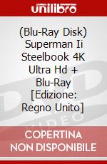 (Blu-Ray Disk) Superman Ii Steelbook 4K Ultra Hd + Blu-Ray [Edizione: Regno Unito] brd