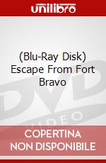 (Blu-Ray Disk) Escape From Fort Bravo brd