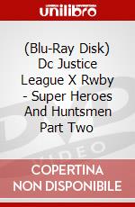 (Blu-Ray Disk) Dc Justice League X Rwby - Super Heroes And Huntsmen Part Two brd