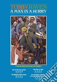 Mark Baxter Lee Cogswell - Tubby Hayes A Man In A Hurry [Edizione: Regno Unito] dvd