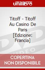 Titoff - Titoff Au Casino De Paris [Edizione: Francia] dvd