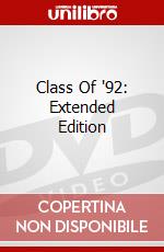 Class Of '92: Extended Edition [Edizione: Regno Unito] dvd