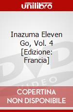 Inazuma Eleven Go, Vol. 4 [Edizione: Francia] dvd