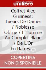 Coffret Alec Guinness: Tueurs De Dames / Noblesse Oblige / L'Homme Au Complet Blanc / De L'Or En Barres [Edizione: Francia] dvd
