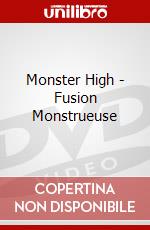 Monster High - Fusion Monstrueuse dvd