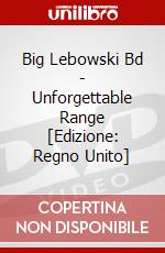 Big Lebowski Bd - Unforgettable Range [Edizione: Regno Unito] dvd