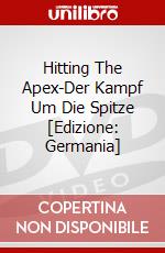 Hitting The Apex-Der Kampf Um Die Spitze [Edizione: Germania] dvd