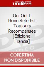 Oui Oui L Honnetete Est Toujours Recompensee [Edizione: Francia] dvd