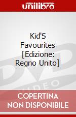 Kid'S Favourites [Edizione: Regno Unito] dvd
