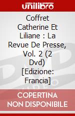 Coffret Catherine Et Liliane : La Revue De Presse, Vol. 2 (2 Dvd) [Edizione: Francia] dvd