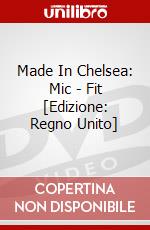 Made In Chelsea: Mic - Fit [Edizione: Regno Unito] dvd