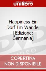 Happiness-Ein Dorf Im Wandel [Edizione: Germania] dvd
