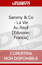 Sammy & Co - La Vie Au Recif [Edizione: Francia] dvd