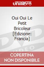 Oui Oui Le Petit Bricoleur [Edizione: Francia] dvd