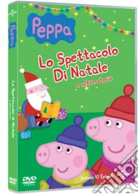 Peppa Pig - Lo Spettacolo Di Natale dvd