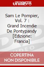 Sam Le Pompier, Vol. 7 : Grand Incendie De Pontypandy [Edizione: Francia] dvd