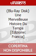 (Blu-Ray Disk) Une Merveilleuse Histoire Du Temps [Edizione: Francia] brd