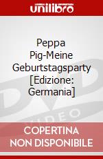 Peppa Pig-Meine Geburtstagsparty [Edizione: Germania] dvd