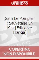 Sam Le Pompier : Sauvetage En Mer [Edizione: Francia] dvd