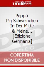 Peppa Pig-Schweinchen In Der Mitte & Meine... [Edizione: Germania] dvd