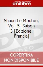 Shaun Le Mouton, Vol. 5, Saison 3 [Edizione: Francia] dvd