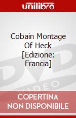 Cobain Montage Of Heck [Edizione: Francia] dvd