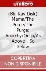 (Blu-Ray Disk) Mama/The Purge/The Purge: Anarchy/Ouija/As Above . So Below brd