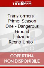 Transformers - Prime: Season One - Dangerous Ground [Edizione: Regno Unito] dvd