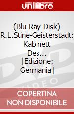 (Blu-Ray Disk) R.L.Stine-Geisterstadt: Kabinett Des... [Edizione: Germania] brd