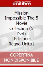 Mission Impossible The 5 Movie Collection (5 Dvd) [Edizione: Regno Unito] dvd